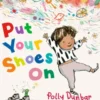 Put Your Shoes on