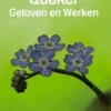 Quaker: Geloven en Werken