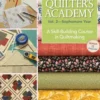 Quilters Academy Vol. 2 - Sophomore Year