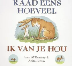 Raad eens hoeveel ik van je hou (Luxe Kartonboek)