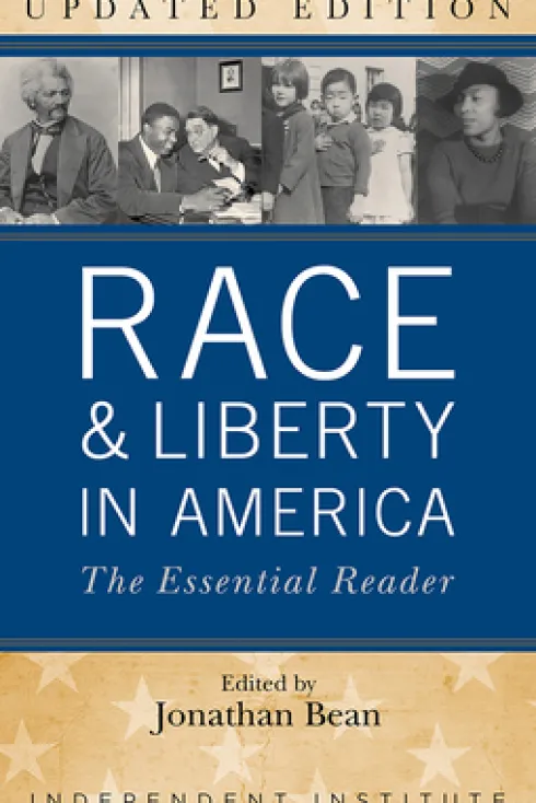 Race and Liberty in America: The Essential Reader