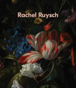 Rachel Ruysch: Nature into Art
