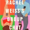 Rachel Weiss's Group Chat