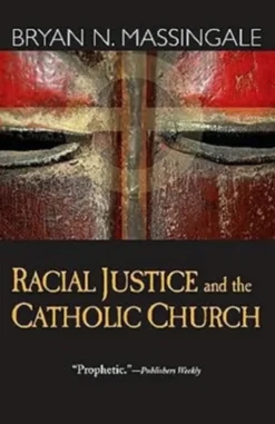 Racial Justice and the Catholic Church