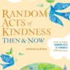 Random Acts of Kindness Then and Now