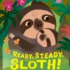 Ready, Steady, Sloth!