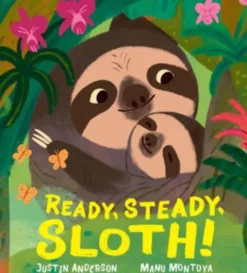 Ready, Steady, Sloth!