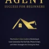 Real Estate Agent Success for Beginners