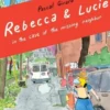 Rebecca & Lucie in the Case of the Missing Neighbor