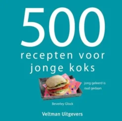 500 Recepten Voor Jonge Koks