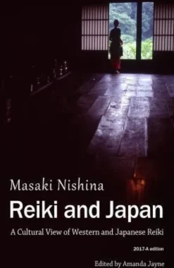Reiki and Japan: A Cultural View of Western and Japanese Reiki