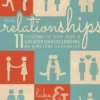 Relationships: 11 Lessons to Give Kids a Greater Understanding of Biblical Sexuality