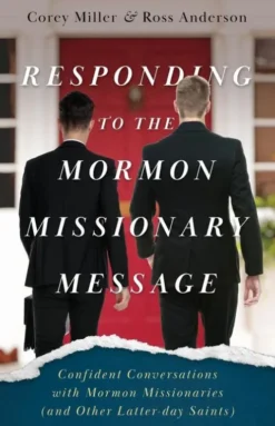 Responding to the Mormon Missionary Message