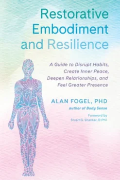 Restorative Embodiment and Resilience