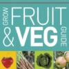 RHS Grow Fruit and Veg Guide