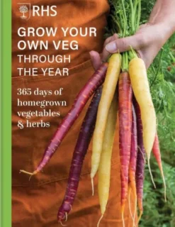 RHS Grow Your Own Veg Through the Year