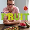 River Cottage Fruit Every Day!