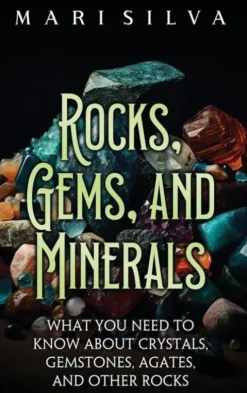 Rocks, Gems, and Minerals