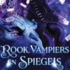 Rook, vampiers en spiegels