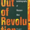 Rosenstock-Huessy, E: Out of Revolution