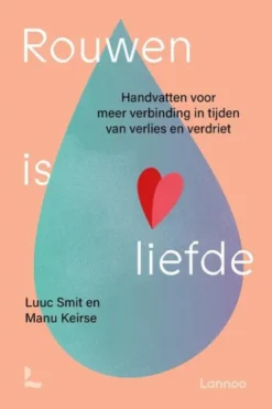 Rouwen is liefde