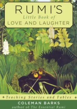Rumi'S Little Book of Love and Laughter