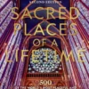 Sacred Places of a Lifetime, Second Edition