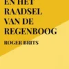 Sagitarius en het raadsel van de regenboog