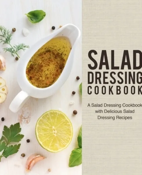 Salad Dressing Cookbook