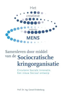 Samenleven door middel van de Sociocratische kringorganisatie
