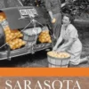 Sarasota: A History