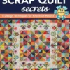 Scrap Quilt Secrets
