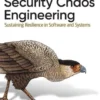 Security Chaos Engineering