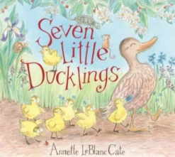 Seven Little Ducklings: (An Adorable Counting Book for Kids Ages 2-5)