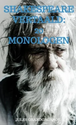 Shakespeare vertaald - 20 monologen