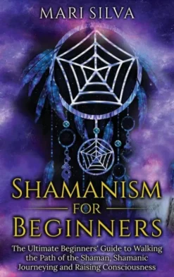 Shamanism for Beginners