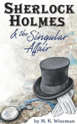 Sherlock Holmes & the Singular Affair