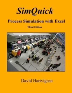 SimQuick: Process Simulation with Excel, 3rd Edition