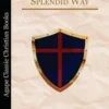 Sir Knight of the Splendid Way