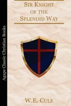 Sir Knight of the Splendid Way