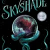 Skyshade (The Lightlark Saga Book 3)