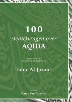 100 Sleutelvragen Over Aqida
