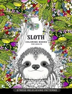Sloth coloring book for adults: (Animal Coloring Books for Adults)