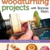 Small Woodturning Projects with Bonnie Klein