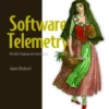Software Telemetry: Reliable logging and monitoring