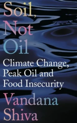 Soil, Not Oil