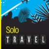 Solo Travel For Dummies