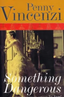 Something Dangerous: A Sweeping Wartime Drama of Family, Politics, and Forbidden Love