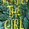 Sometimes the Girl