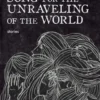 Song For The Unraveling Of The